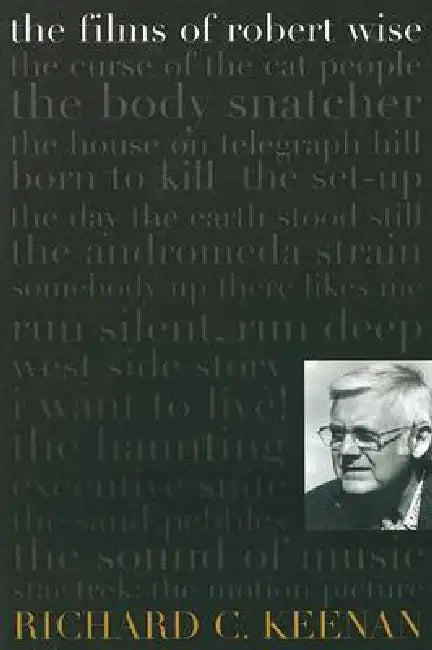 Buy The Films of Robert Wise (English, Richard C. Keenan) โ BookShops.in
