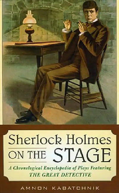 Buy Sherlock Holmes on the Stage (English, Amnon Kabatchnik) — BookShops.in
