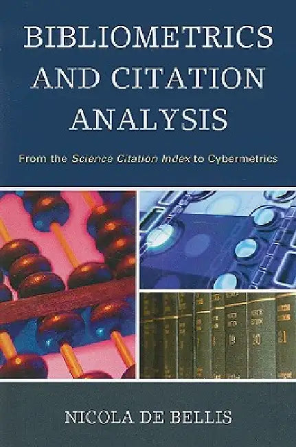 Buy Bibliometrics and Citation Analysis (English, Nicola de Bellis) — BookShops.in