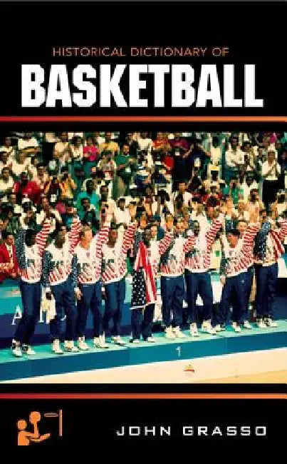 Buy Historical Dictionary of Basketball (English, John Grasso) — BookShops.in