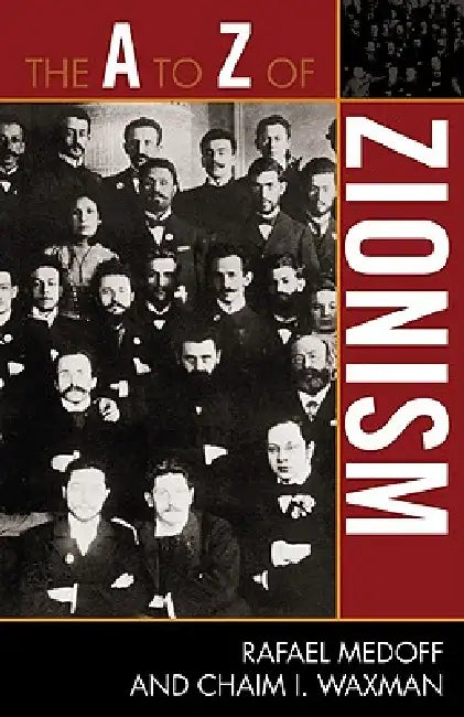 Buy The A to Z of Zionism (English, Rafael Medoff | Chaim I. Waxman) — BookShops.in