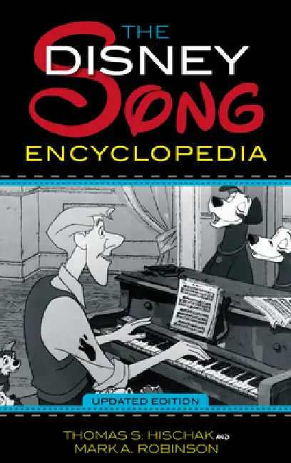 Buy Disney Song Encyclopedia (English, Thomas S. Hischak | Mark A. Robinson) — BookShops.in
