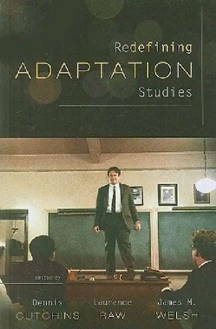 Buy Redefining Adaptation Studies (English, Dennis Cutchins | Laurence Raw | James M. Welsh) — BookShops.in