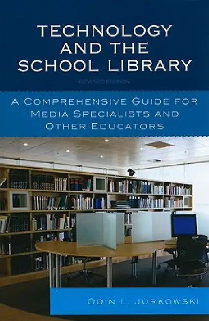 Buy Technology and the School Library (English, Odin L. Jurkowski) — BookShops.in