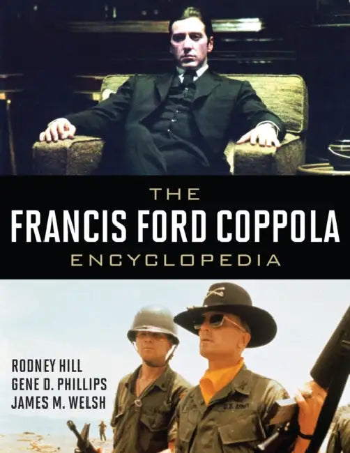 Buy Francis Ford Coppola Encyclopedia (English, James M. Welsh | Gene D. Phillips | Rodney F. Hill) — BookShops.in