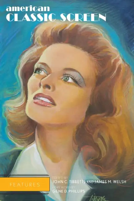 Buy American Classic Screen Features (English, John C. Tibbetts | James M. Welsh | Gene D. Phillips) — BookShops.in