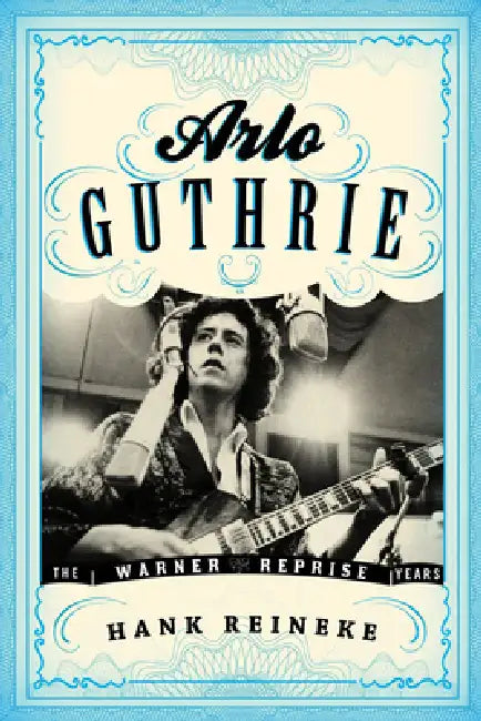 Buy Arlo Guthrie (English, Hank Reineke | Ronald Cohen) — BookShops.in