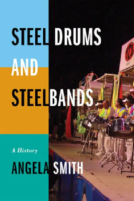 Buy Steel Drums and Steelbands (English, Angela Smith) — BookShops.in