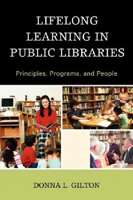 Buy Lifelong Learning in Public Libraries (English, Donna L. Gilton) — BookShops.in