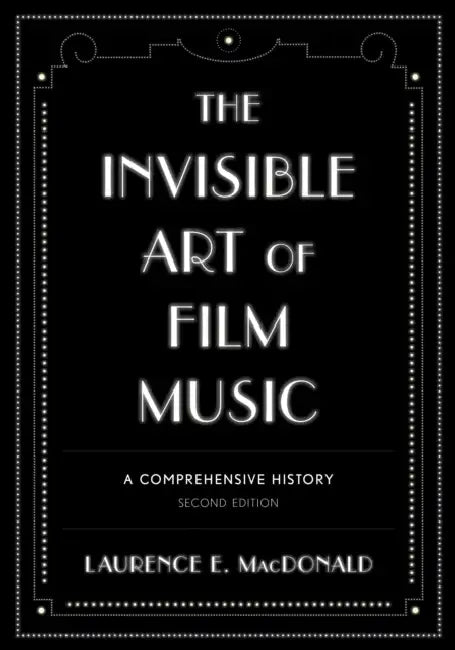 Buy Invisible Art of Film Music (English, Laurence E. MacDonald) — BookShops.in