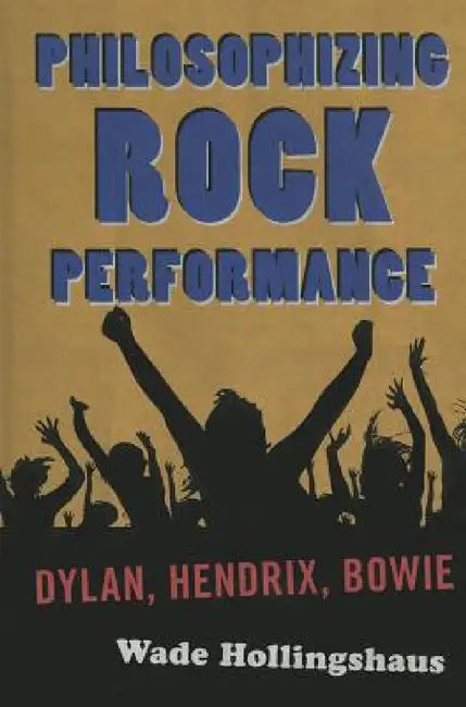 Buy Philosophizing Rock Performance (English, Wade Hollingshaus) — BookShops.in