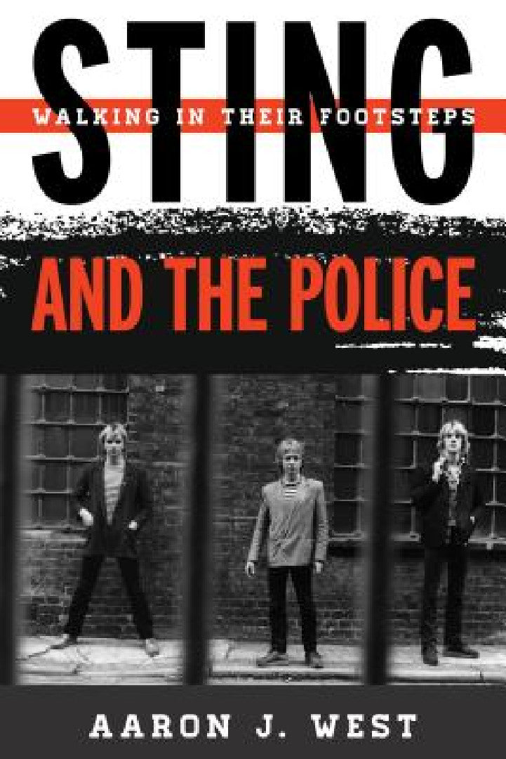 Buy Sting and The Police (English, Aaron J. West) โ BookShops.in