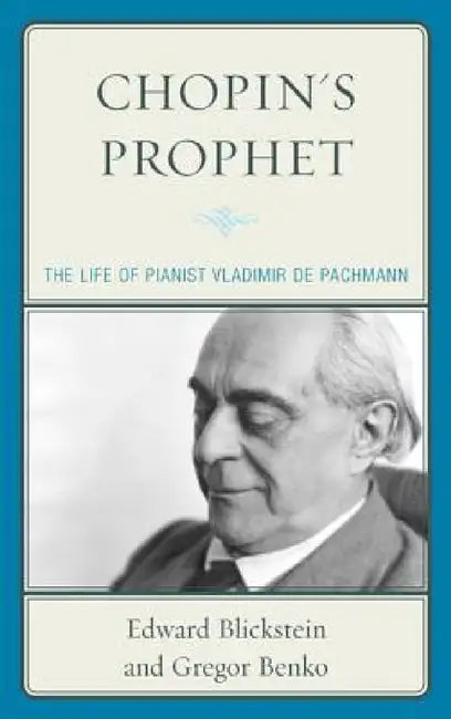 Buy Chopin's Prophet (English, Edward Blickstein | Gregor Benko) — BookShops.in