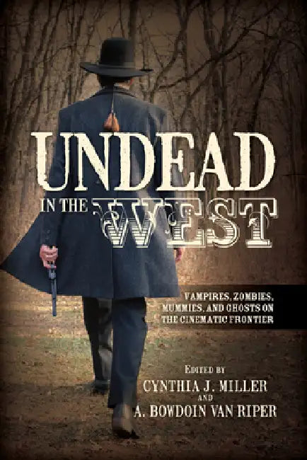 Buy Undead in the West (English, Cynthia J. Miller | A. Bowdoin Van Riper) — BookShops.in
