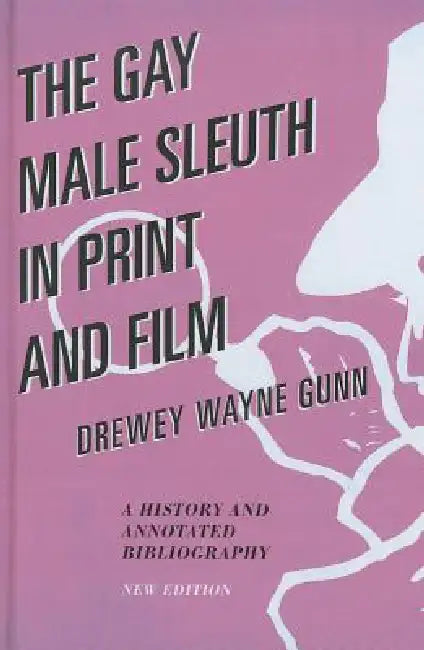 Buy Gay Male Sleuth in Print and Film (English, Drewey Wayne Gunn) — BookShops.in