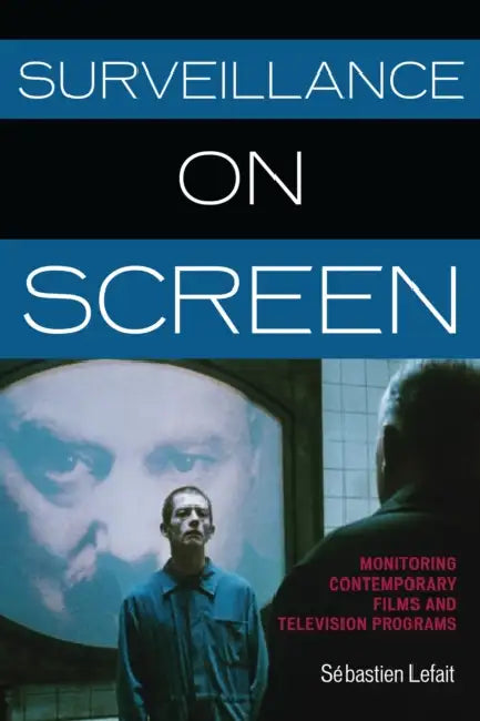 Buy Surveillance on Screen (English, Sébastien Lefait) — BookShops.in