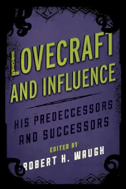Buy Lovecraft and Influence (English, Robert H. Waugh) — BookShops.in