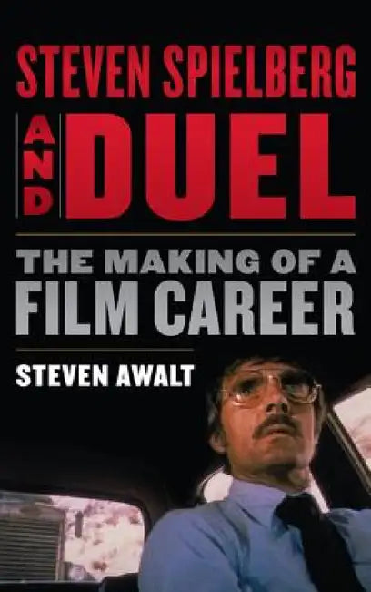 Buy Steven Spielberg and Duel (English, Steven Awalt) β BookShops.in