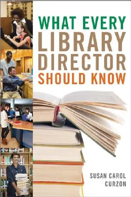 Buy What Every Library Director Should Know (English, Susan Carol Curzon) โ BookShops.in