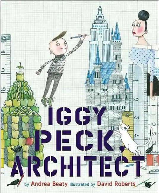 Buy Iggy Peck, Architect (English, David Roberts) β BookShops.in