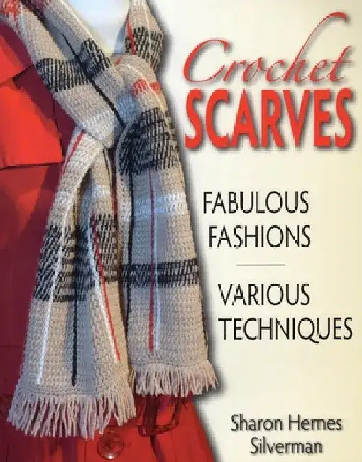 Buy Crochet Scarves (English, Sharon Hernes Silverman) — BookShops.in