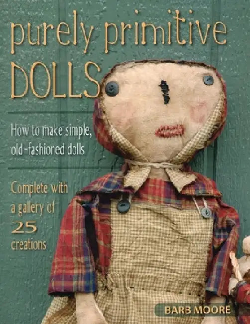 Buy Purely Primitive Dolls (English, Barb Moore) — BookShops.in