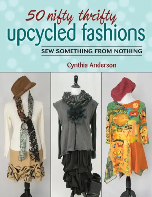 Buy 50 Nifty Thrifty Upcycled Fashions (English, Cynthia Anderson) — BookShops.in