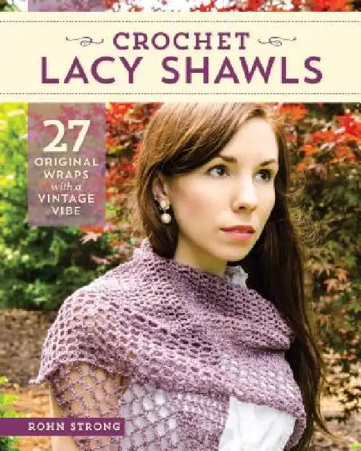 Buy Crochet Lacy Shawls (English, Rohn Strong) — BookShops.in