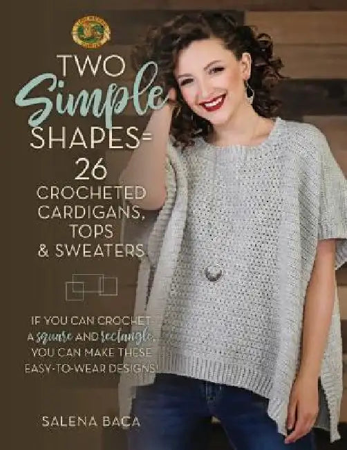 Buy Two Simple Shapes = 26 Crocheted Cardigans, Tops & Sweaters (English, Salena Baca) — BookShops.in
