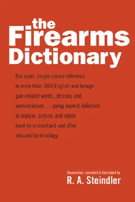 Buy The Firearms Dictionary (English, R. A. Steindler) — BookShops.in