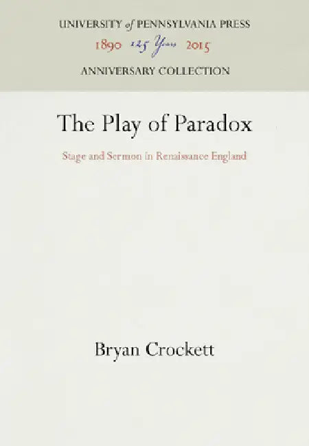 Buy The Play of Paradox (English, Bryan Crockett) — BookShops.in