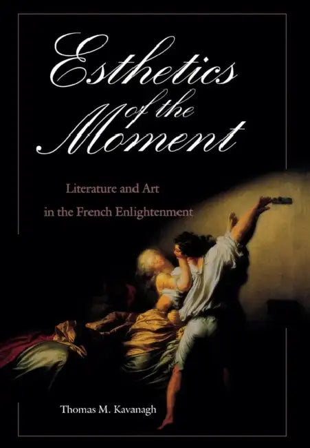 Buy Esthetics of the Moment (English, Thomas M. Kavanagh) — BookShops.in