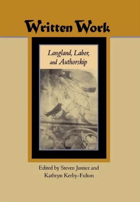 Buy Written Work (English, Steven Justice | Kathryn Kerby-Fulton) — BookShops.in