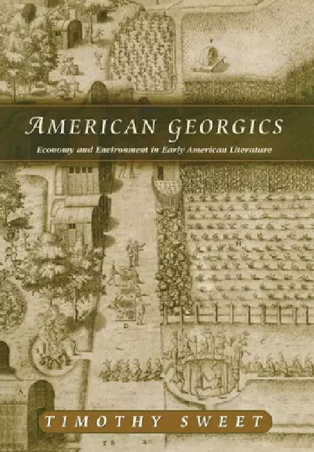 Buy American Georgics (English, Timothy Sweet) โ BookShops.in