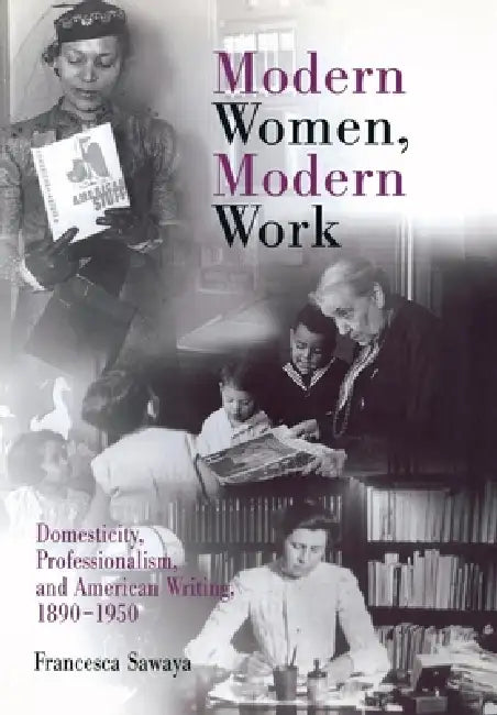 Buy Modern Women, Modern Work (English, Francesca Sawaya) — BookShops.in
