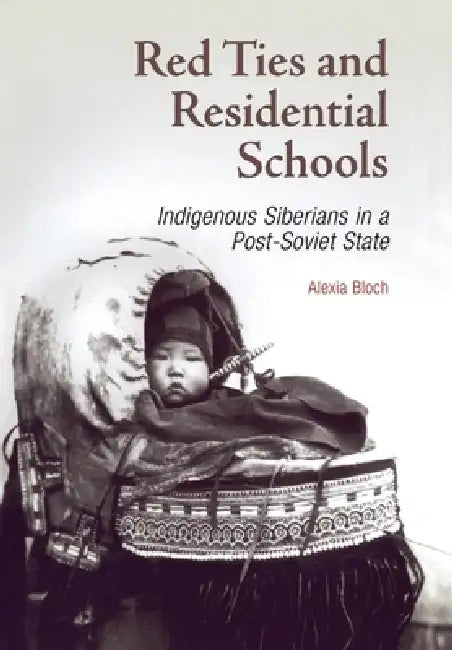 Buy Red Ties and Residential Schools (English, Alexia Bloch) โ BookShops.in
