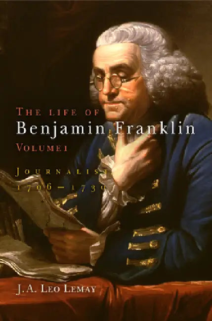 Buy The Life of Benjamin Franklin, Volume 1 (English, J. A. Leo Lemay) — BookShops.in