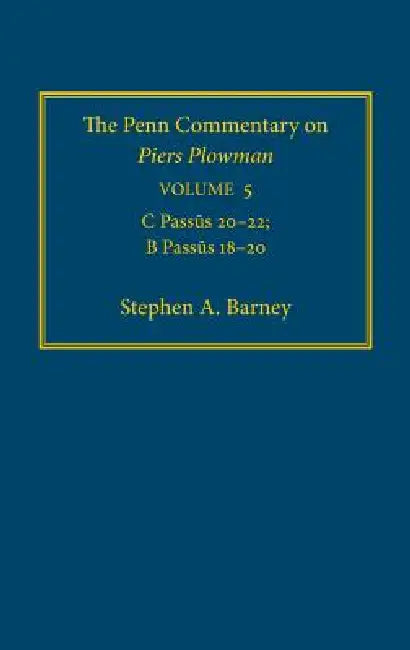 Buy The Penn Commentary on Piers Plowman, Volume 5 (English, Stephen A. Barney) β BookShops.in