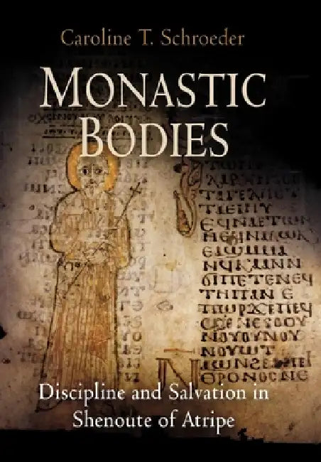 Buy Monastic Bodies (English, Caroline T. Schroeder) — BookShops.in