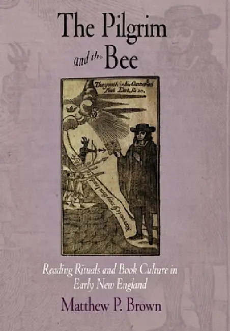 Buy The Pilgrim and the Bee (English, Matthew P. Brown) — BookShops.in