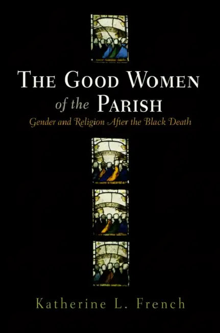 Buy The Good Women of the Parish (English, Katherine L. French) — BookShops.in