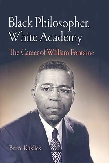 Buy Black Philosopher, White Academy (English, Bruce Kuklick) โ BookShops.in