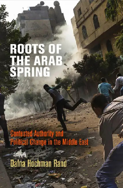 Buy Roots of the Arab Spring (English, Dafna Hochman Rand) — BookShops.in