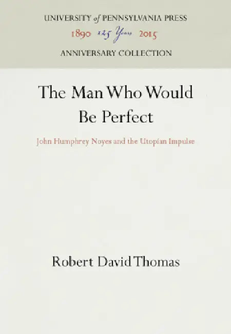 Buy The Man Who Would Be Perfect (English, Robert David Thomas) — BookShops.in