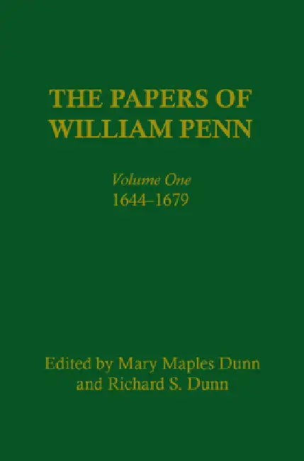 Buy The Papers of William Penn, Volume 1 (English, Mary Maples Dunn | Richard S. Dunn | Richard Alan Ryerson) โ BookShops.in