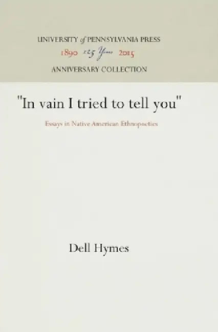 Buy In Vain I Tried to Tell You (English, Dell Hymes) — BookShops.in