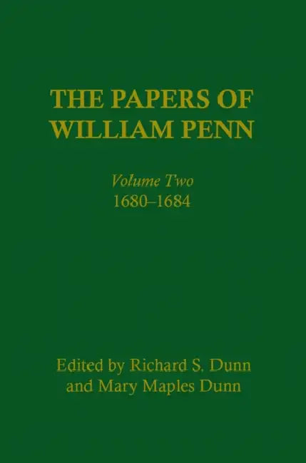 Buy The Papers of William Penn, Volume 2 (English, Richard S. Dunn | Mary Maples Dunn | Scott M. Wilds) โ BookShops.in