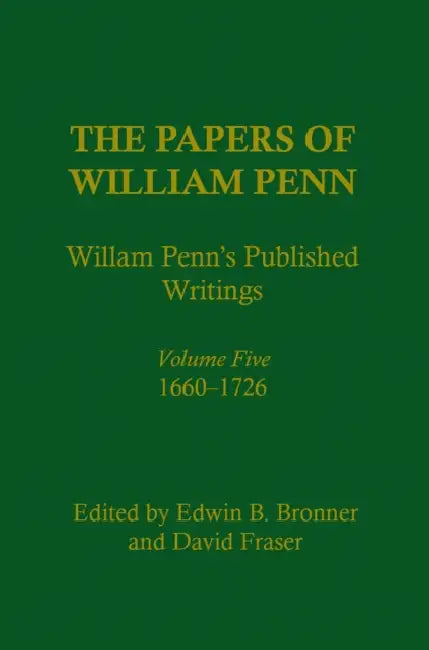 Buy The Papers of William Penn, Volume 5 (English, Edwin B. Bronner | David Fraser) — BookShops.in