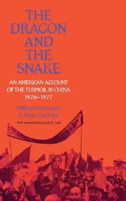 Buy The Dragon and the Snake (English, Millicent Anne Gates | E. Bruce Geelhoed | Gerald R. Ford) — BookShops.in