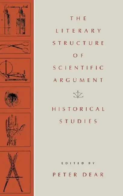 Buy The Literary Structure of Scientific Argument (English, Peter Dear) — BookShops.in
